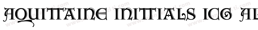 Aquitaine Initials ICG Alt字体转换